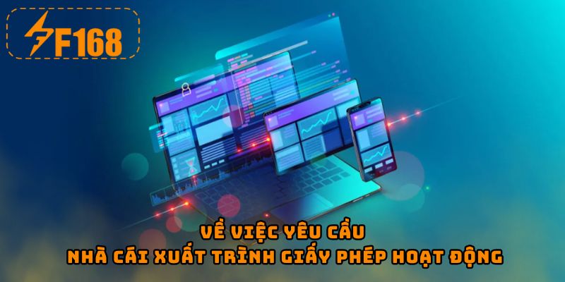 Về việc yêu cầu nhà cái xuất trình giấy phép hoạt động