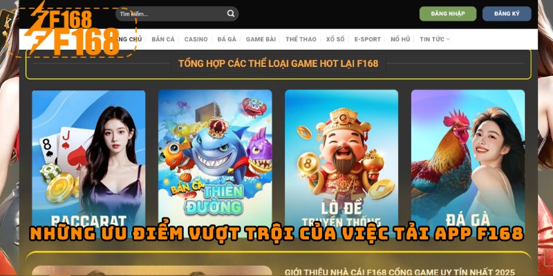 Những ưu điểm vượt trội của việc Tải App F168